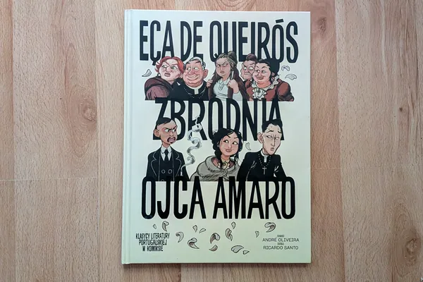 „Zbrodnia ojca Amaro" - kto zapłaci za grzech księdza? Recenzja komiksu André Oliveiry i Ricarda Santo