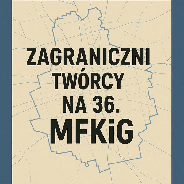 Zagraniczni twórcy na 36. Międzynarodowym Festiwalu Komiksu i Gier w Łodzi