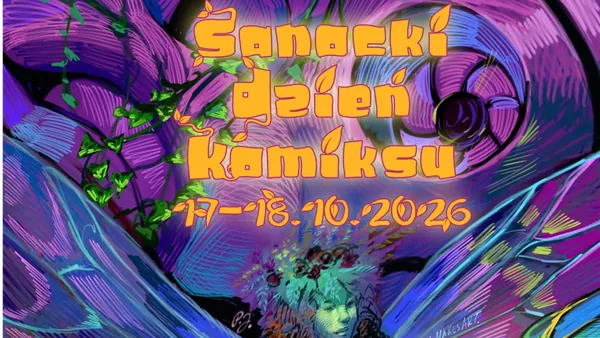 Sanocki Dzień Komiksu 2026 potrwa dwa dni. Przyjadą twórcy z Węgier