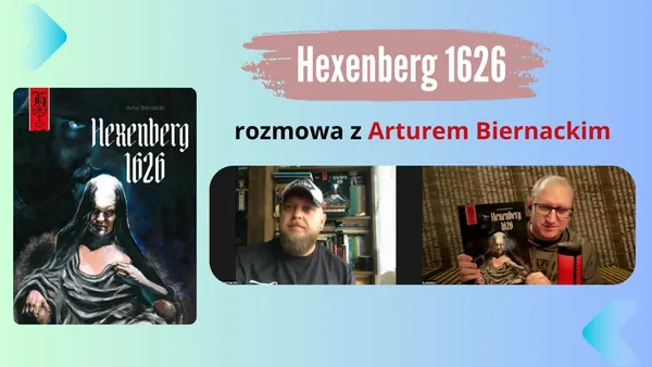 Artur Biernacki opowiada o komiksie Hexenberg 1626. Zdradza tajniki swojej pracy